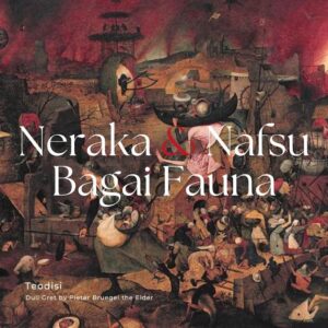 Neraka & Nafsu Bagai Fauna