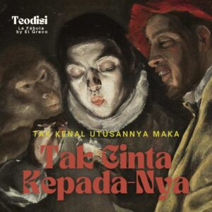 Tak Kenal UtusanNya Maka Tak Cinta KepadaNya