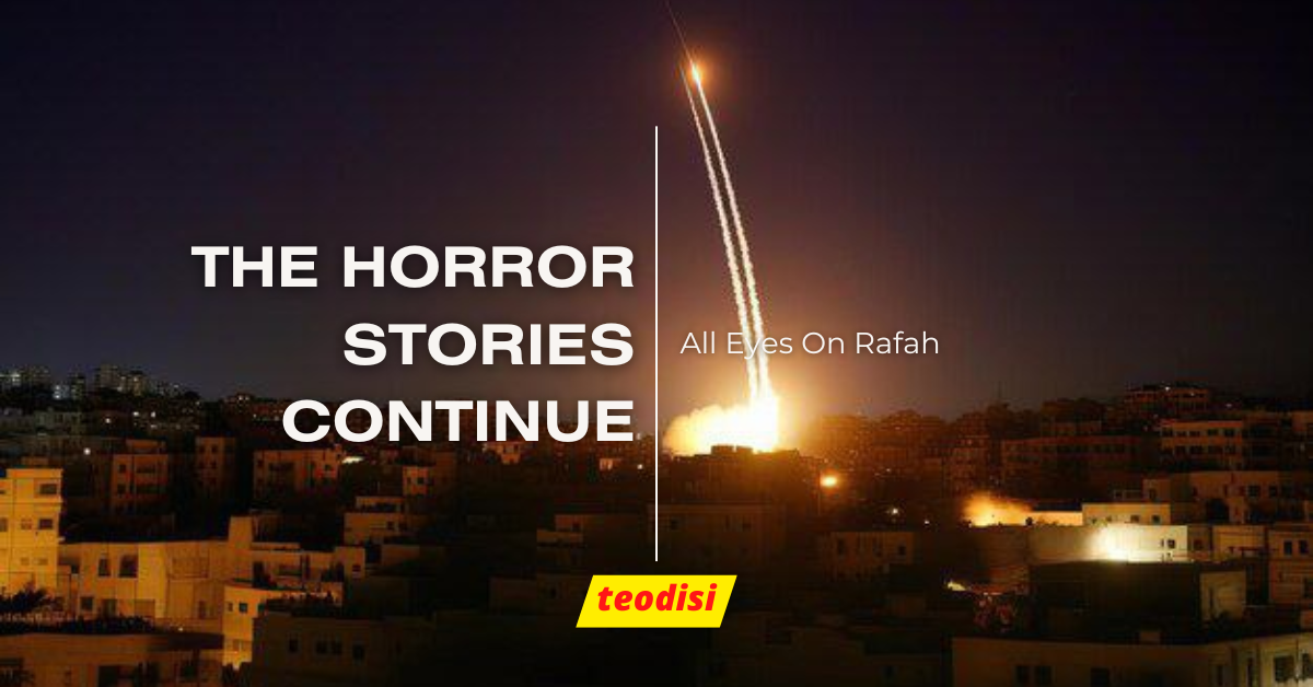 Cerita Horor di Rafah Berlanjut