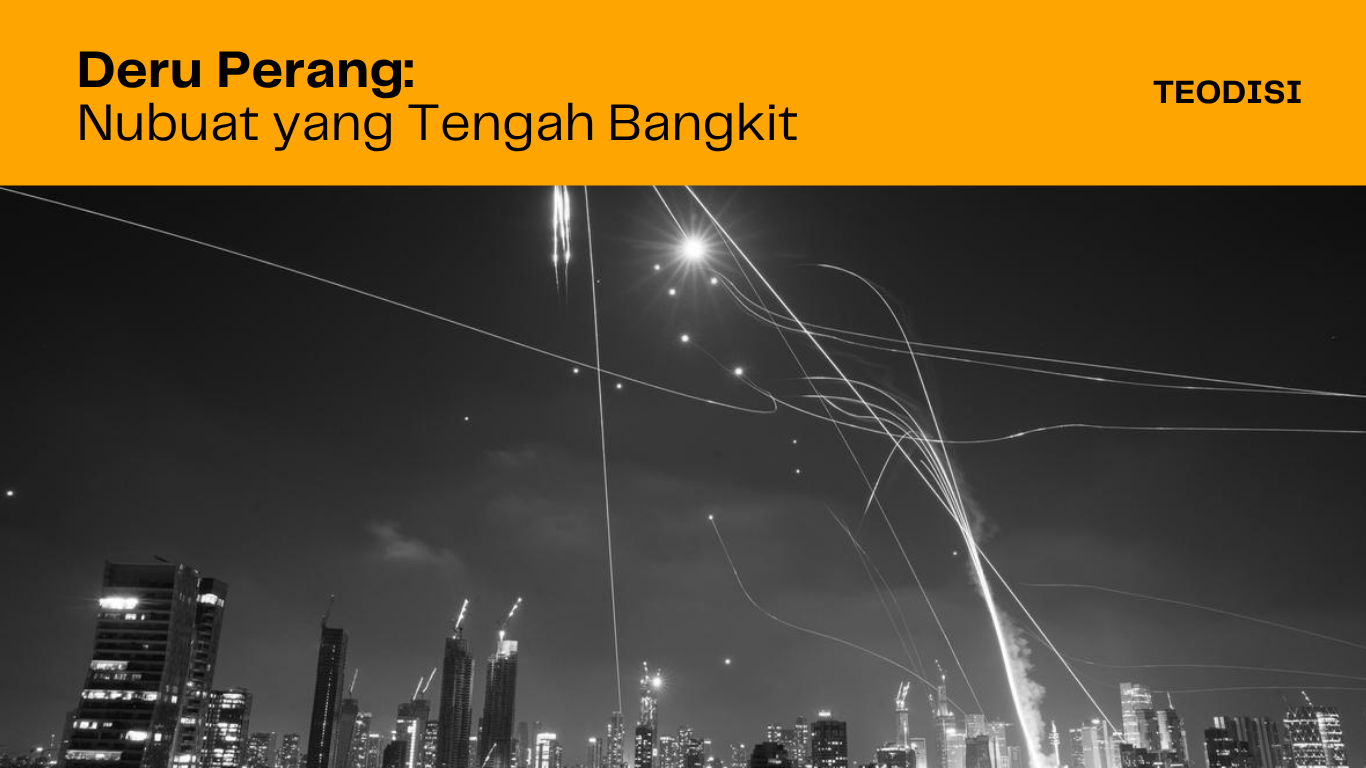 Deru Perang: Nubuat yang Tengah Bangkit