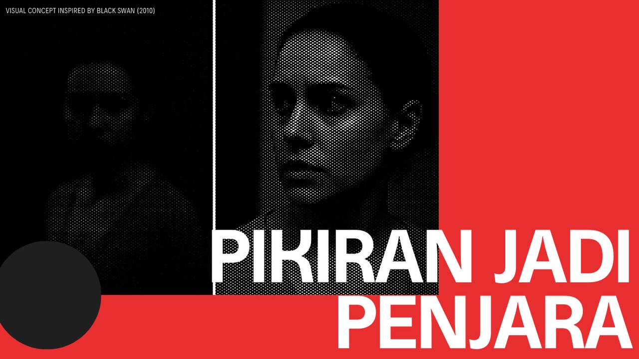 KETIKA PIKIRAN JADI PENJARA