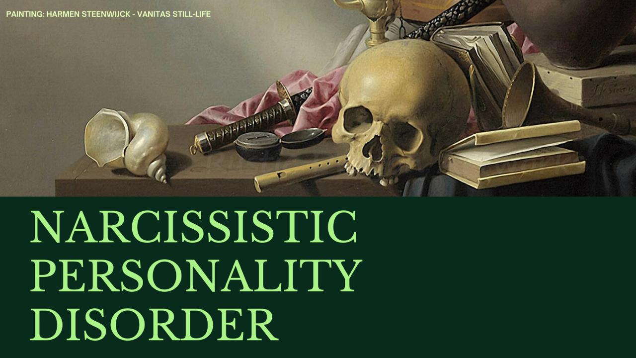 NARCISSISTIC PERSONALITY DISORDER