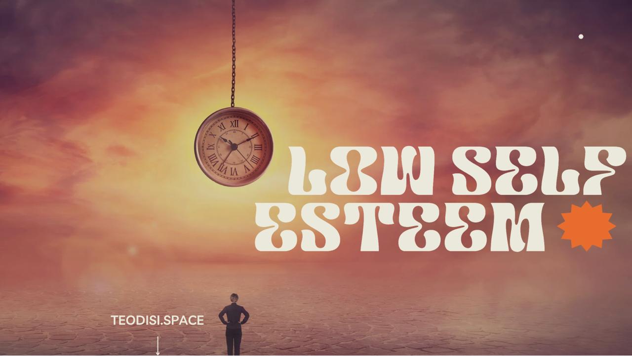 Low self esteem : Bahaya Tersembunyi dari Low Self-Esteem dalam Kehidupan Sehari-Hari