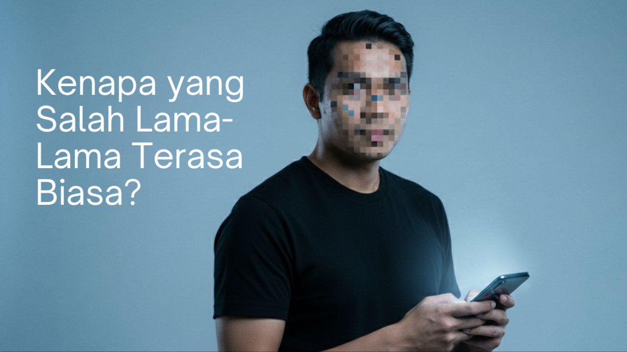 Moral Drift: Ketika Diri Perlahan Terbiasa dengan Keburukan