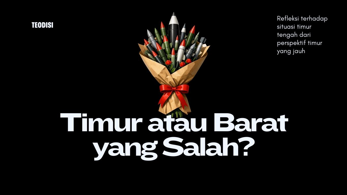 Timur atau Barat yang Salah?